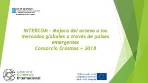 INTERCOM Mejora del acceso a los mercados globales