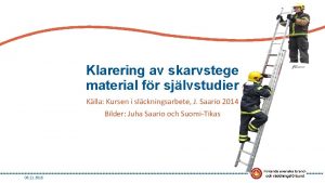 Klarering av skarvstege material fr sjlvstudier Klla Kursen