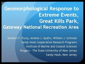 Geomorphological Response to Extreme Events Great Kills Park