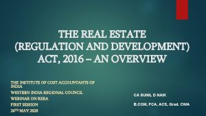 THE REAL ESTATE REGULATION AND DEVELOPMENT ACT 2016