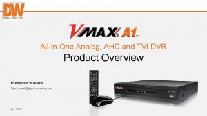 AllinOne Analog AHD and TVI DVR Product Overview