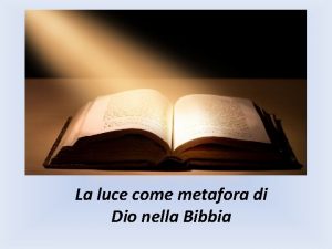 La luce nella bibbia La luce nella bibbia