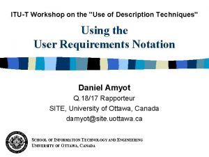 ITUT Workshop on the Use of Description Techniques