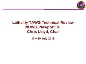 HEL Lethality TAWG Technical Review NUWC Newport RI