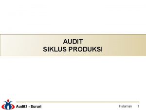 AUDIT SIKLUS PRODUKSI Audit 2 Sururi Halaman 1