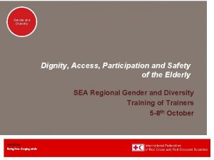 Genderand Diversity Dignity Access Participation and Safety of