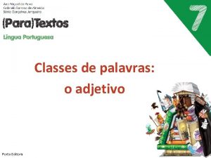 Classes de palavras o adjetivo Porto Editora O