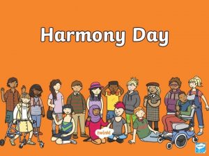 Harmony Day 21 st March celebrates Australias cultural