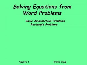 Solving Equations from Word Problems Basic AmountSum Problems