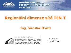 Regionln dimenze st TENT Ing Jaroslav Drozd 15