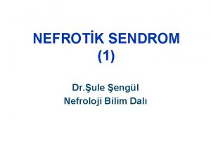 NEFROTK SENDROM 1 Dr ule engl Nefroloji Bilim