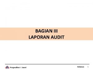 BAGIAN III LAPORAN AUDIT Pengauditan I Sururi Halaman