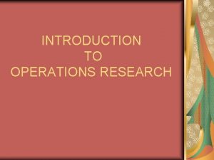 INTRODUCTION TO OPERATIONS RESEARCH TOPICS v Introduction to