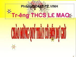 Phng GDT TP VINH Tr ng THCS L