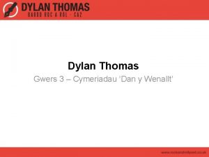 Dylan Thomas Gwers 3 Cymeriadau Dan y Wenallt