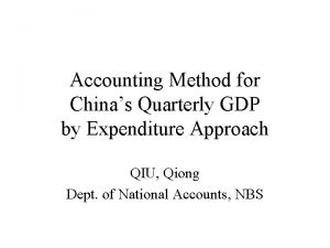 Accounting Method for Chinas Quarterly GDP by Expenditure