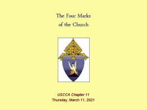 The Four Marks of the Church USCCA Chapter