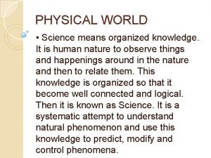 Physical world means