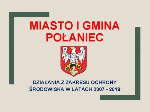 MIASTO I GMINA POANIEC DZIAANIA Z ZAKRESU OCHRONY