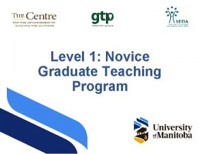 Level 1 Novice Graduate Teaching Program Program Description
