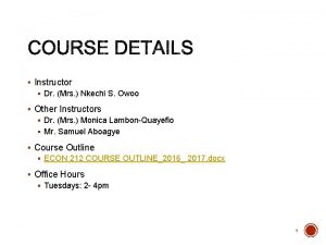 Instructor Dr Mrs Nkechi S Owoo Other Instructors