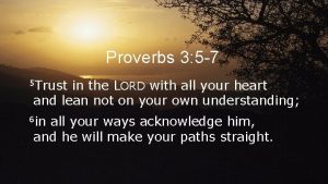 Proverbs 3 5-7