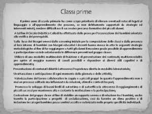 Classi prime Il primo anno di scuola primaria