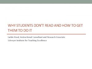 WHY STUDENTS DONT READ AND HOW TO GET