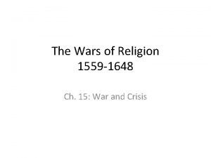 The Wars of Religion 1559 1648 Ch 15