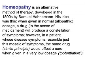 Homeopathy the alternative