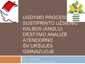 UGDYMO PROCESO IR SUSTIPRINTO USIENIO KALBOS ANGL DSTYMO