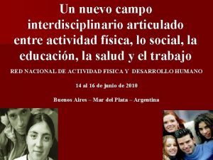 Un nuevo campo interdisciplinario articulado entre actividad fsica