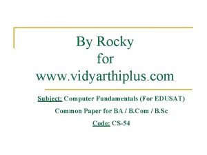 By Rocky for www vidyarthiplus com Subject Computer