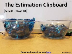 The Estimation Clipboard Sets 33 36 of 40