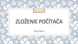 ZLOENIE POTAA Andrea Malkov Zloenie potaa asti potaa