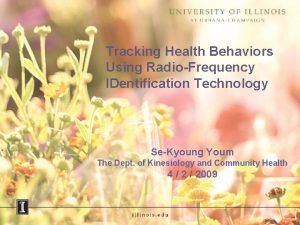 Tracking Health Behaviors Using RadioFrequency IDentification Technology SeKyoung