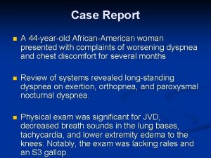 Case Report n A 44 yearold AfricanAmerican woman