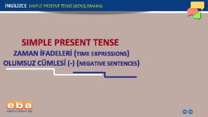 Simple present tense zaman ifadeleri
