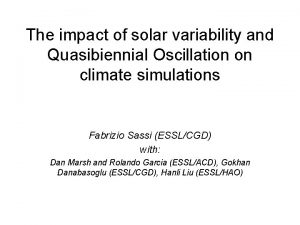 The impact of solar variability and Quasibiennial Oscillation