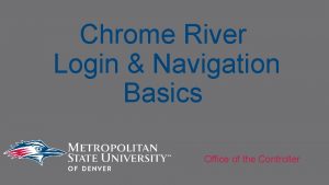 Chrome river tutorial
