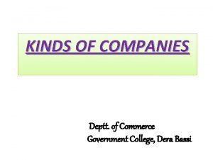 KINDS OF COMPANIES Deptt of Commerce Government College