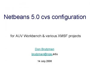 Netbeans 5 0 cvs configuration for AUV Workbench