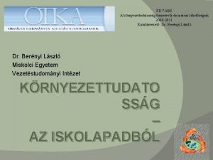 PD 71685 A krnyezettudatossg sszetevi s mrsi lehetsgeik