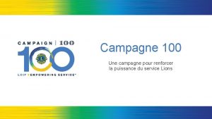 Campagne 100 lions club Campagne 100 lions club