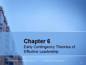 Early contingency theories of effective leadership