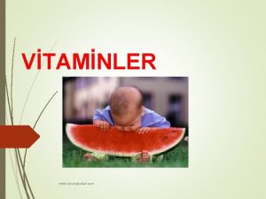 Vitaminlerin özellikleri