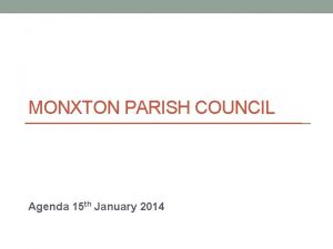 MONXTON PARISH COUNCIL Agenda 15 th January 2014