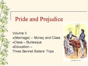 Pride and Prejudice Volume II nMarriage Money and