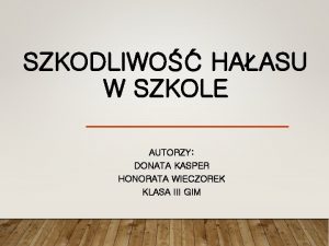 SZKODLIWO HAASU W SZKOLE AUTORZY DONATA KASPER HONORATA