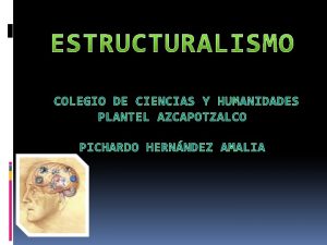 COLEGIO DE CIENCIAS Y HUMANIDADES PLANTEL AZCAPOTZALCO PICHARDO